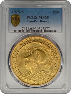 1915-S パナマパシフィック$50ラウンド金貨 PCGS MS65